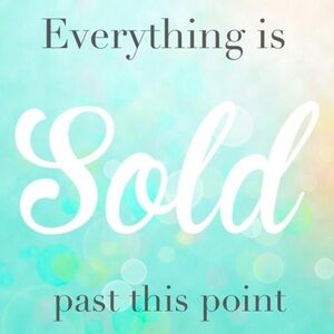 SOLD past this point…..